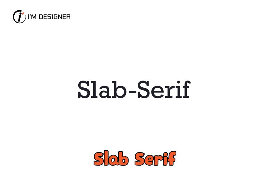 Slab Serif